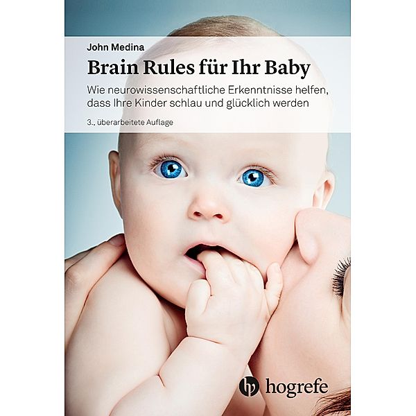 Brain Rules für Ihr Baby, John Medina