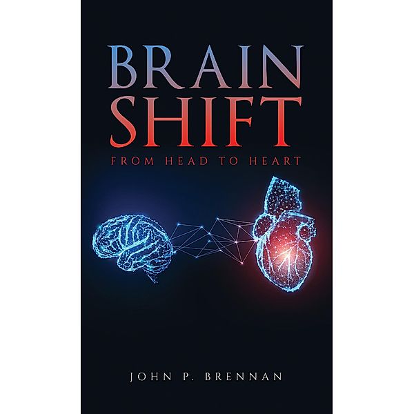 Brain Shift, John P Brennan