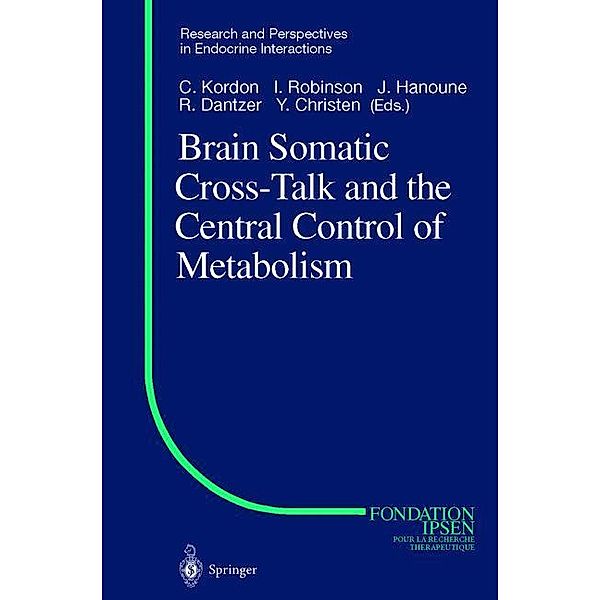 Brain Somatic Cross-Talk and the Central Control of Metabolism