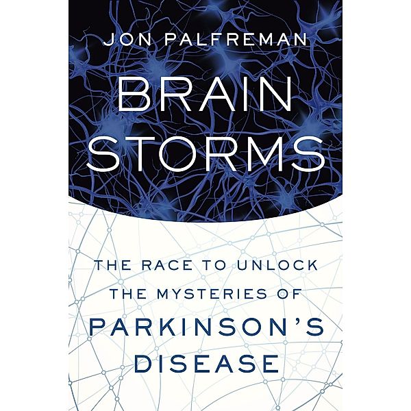 Brain Storms, Jon Palfreman