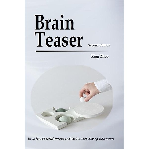 Brain Teaser (2nd Edition), Xing Zhou