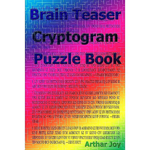 Brain Teaser Cryptogram Puzzle Book / Mahesh Dutt Sharma, Arthar Joy