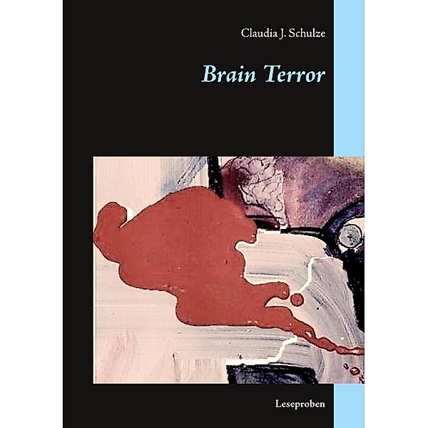 Brain Terror, Claudia J. Schulze