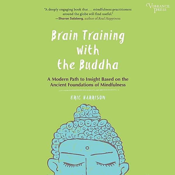 Brain Training with the Buddha, Eric Harrison