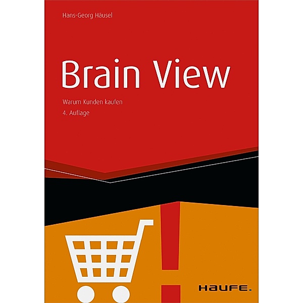 Brain View / Haufe Fachbuch, Hans-Georg Häusel