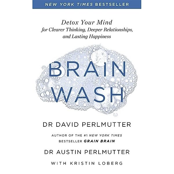 Brain Wash, David Perlmutter, Austin Perlmutter