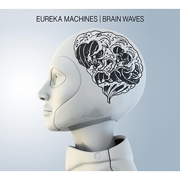 Brain Waves, Eureka Machines
