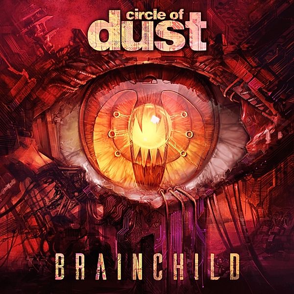 Brainchild (Vinyl), Circle Of Dust