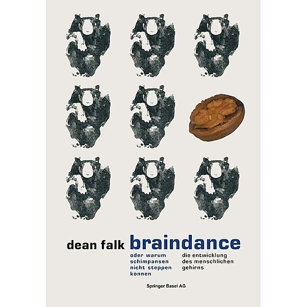 Braindance oder Warum Schimpansen nicht steppen können, Dean Falk