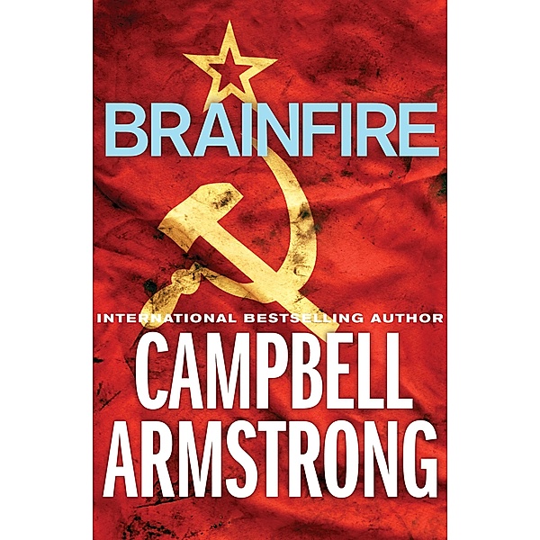 Brainfire, Campbell Armstrong