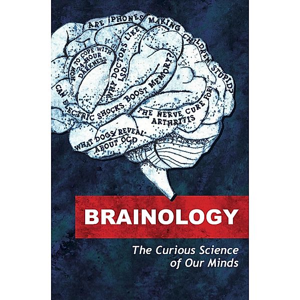 Brainology, Will Storr, John Walsh, Emma Young, Jo Marchant, Linda Geddes