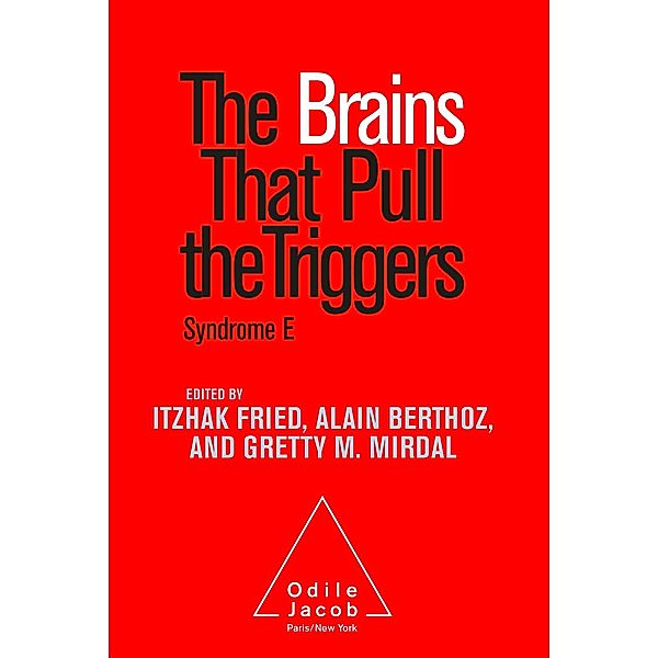 Brains That Pull the Triggers, Fried Itzhak Fried