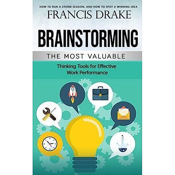 Brainstorming, Francis Drake