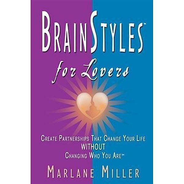 BrainStyles for Lovers, Marlane Miller