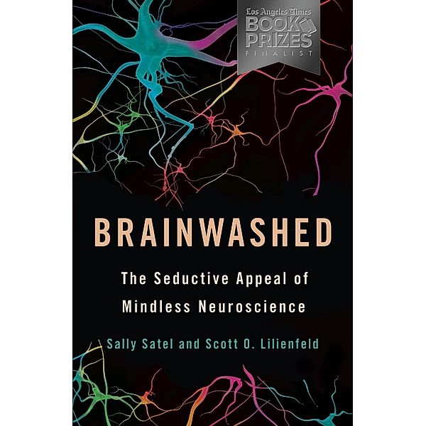 Brainwashed, Sally Satel, Scott O. Lilienfeld