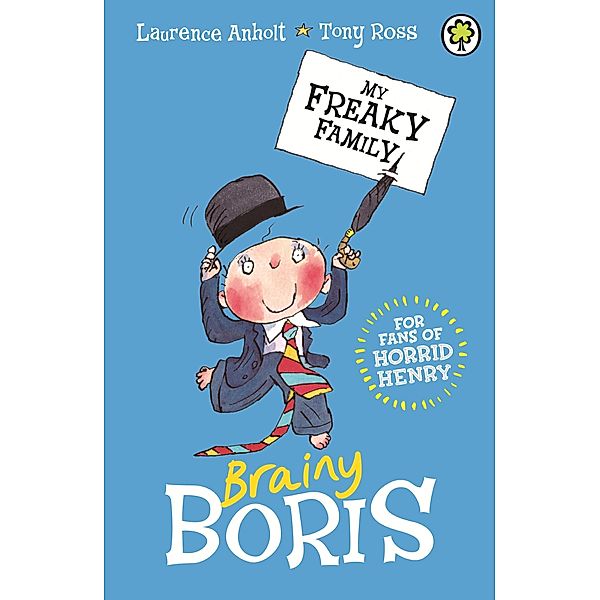 Brainy Boris / My Freaky Family Bd.4, Laurence Anholt