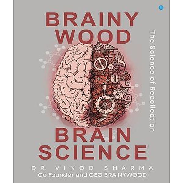 BRAINYWOOD BRAINSCIENCE, Vinod Sharma