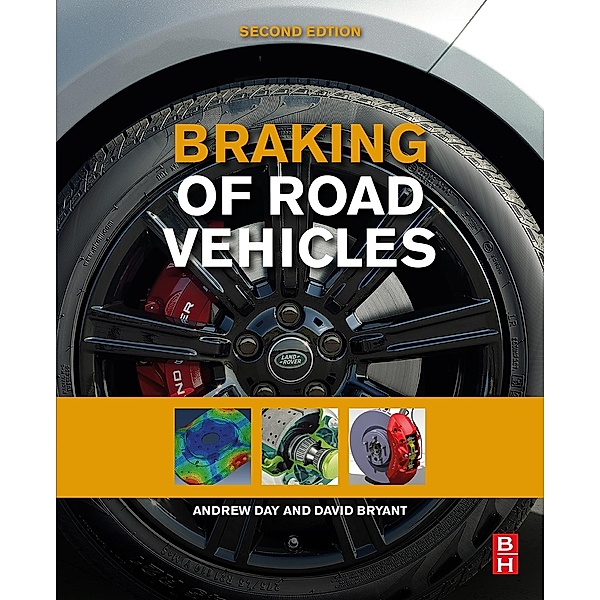 Braking of Road Vehicles, Andrew J. Day, David Bryant