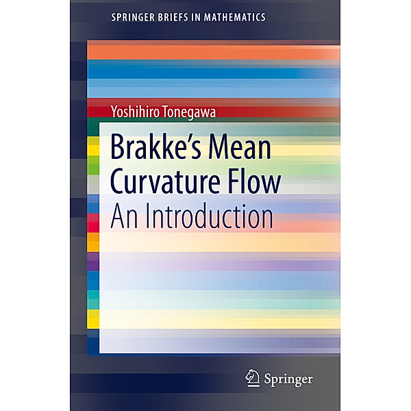 Brakke's Mean Curvature Flow, Yoshihiro Tonegawa