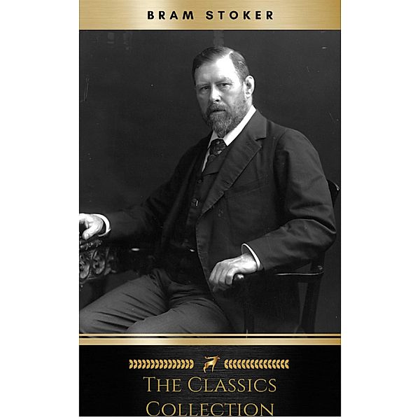 Bram Stoker: The Classics Collection, Bram Stoker