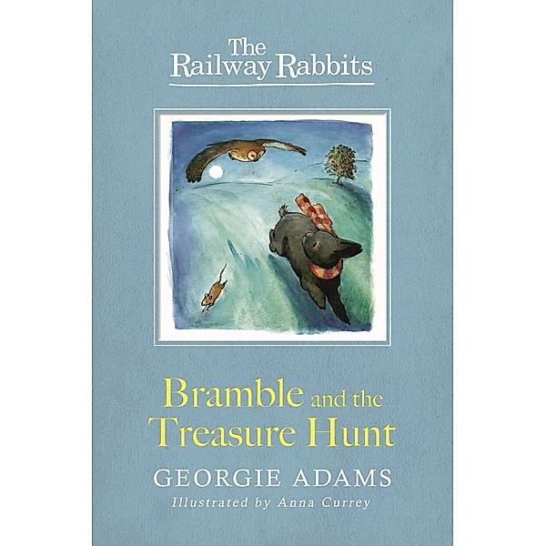 Bramble and the Treasure Hunt / Railway Rabbits Bd.8, Georgie Adams