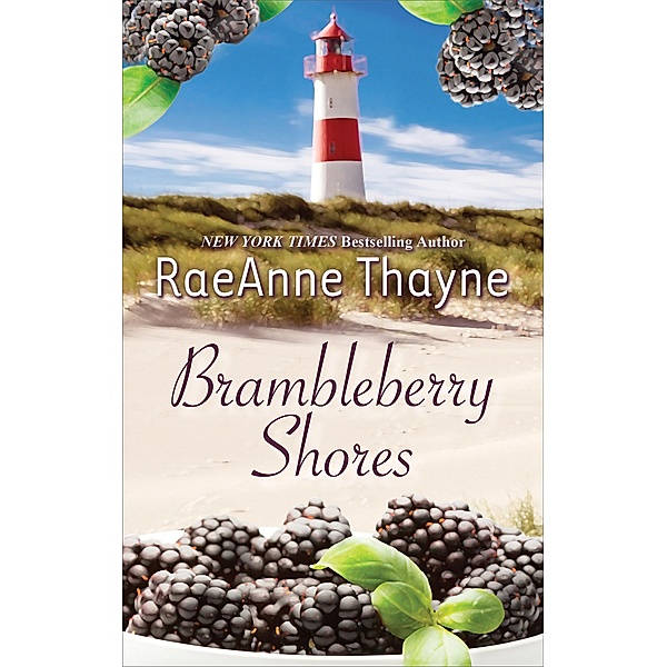 Brambleberry Shores: The Daddy Makeover / His Second-Chance Family / Mills & Boon, RaeAnne Thayne