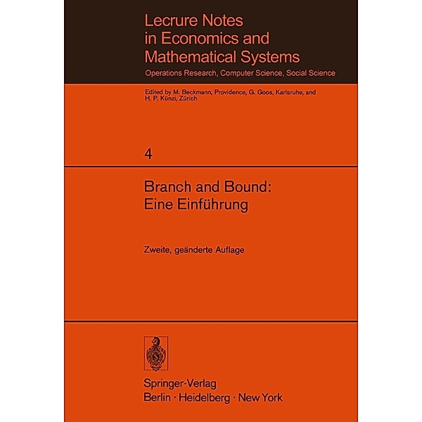 Branch and Bound: Eine Einführung / Lecture Notes in Economics and Mathematical Systems Bd.4
