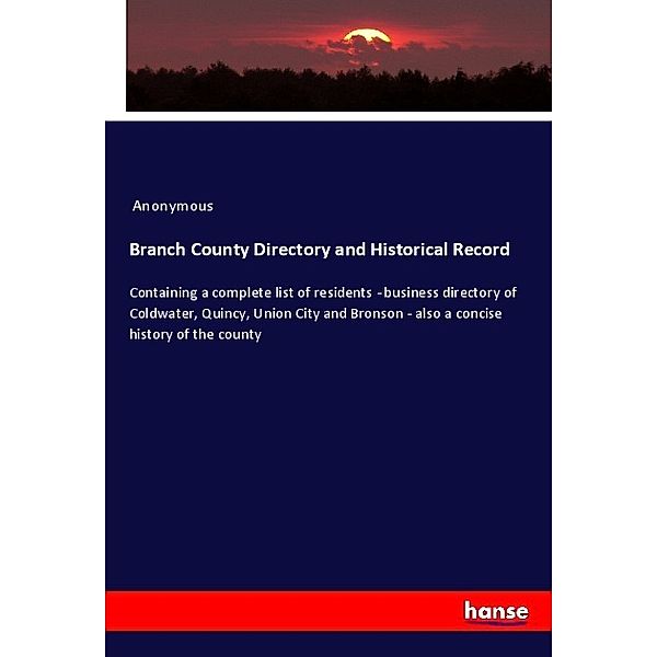 Branch County Directory and Historical Record, Anonym