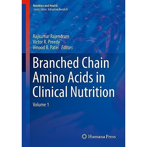 Branched Chain Amino Acids in Clinical Nutrition / Nutrition and Health