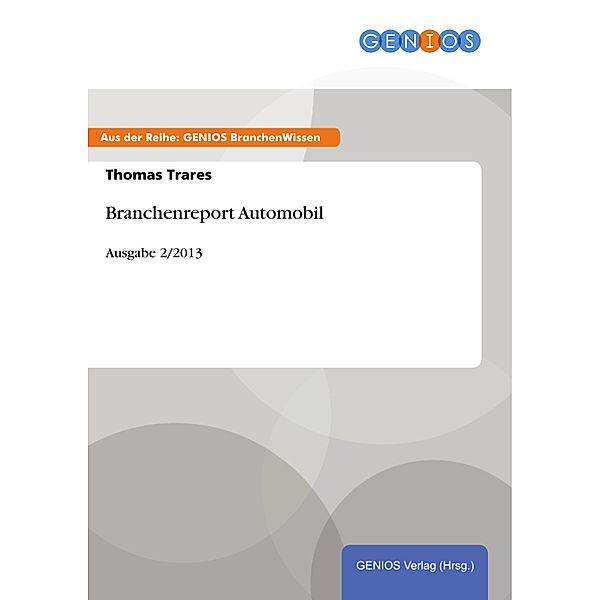 Branchenreport Automobil, Thomas Trares