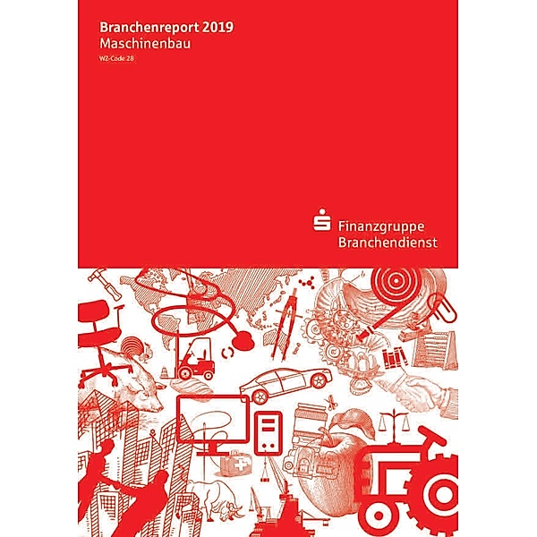 Branchenreport Maschinenbau Ausgabe 2019