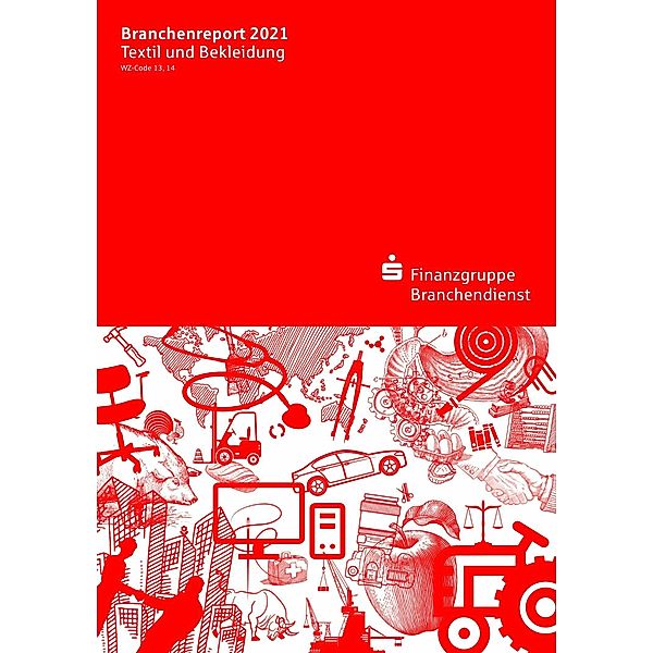 Branchenreport Textil und Bekleidung 2021