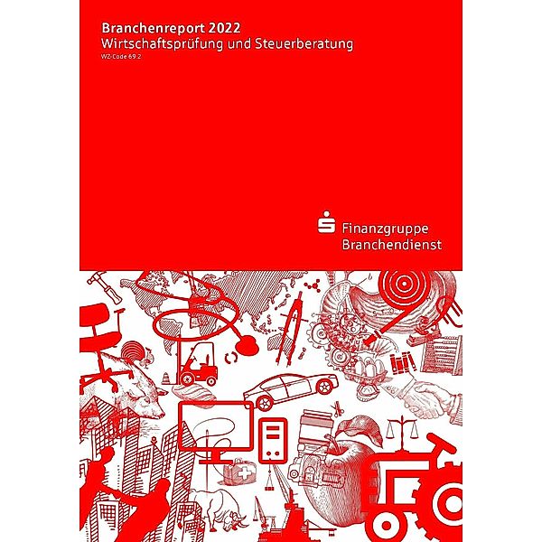 Branchenreport Wirtschaftsprüfung und Steuerberatung 2022