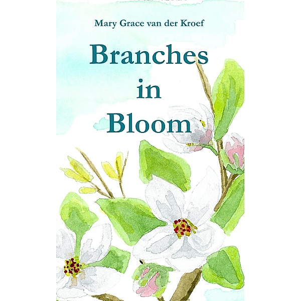 Branches in Bloom, Mary Grace van der Kroef