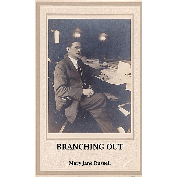 Branching Out, Mary Jane Russell