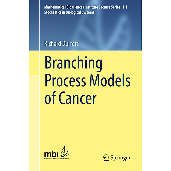 Branching Process Models of Cancer, Richard Durrett
