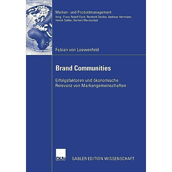 Brand Communities / Marken- und Produktmanagement, Fabian Loewenfeld