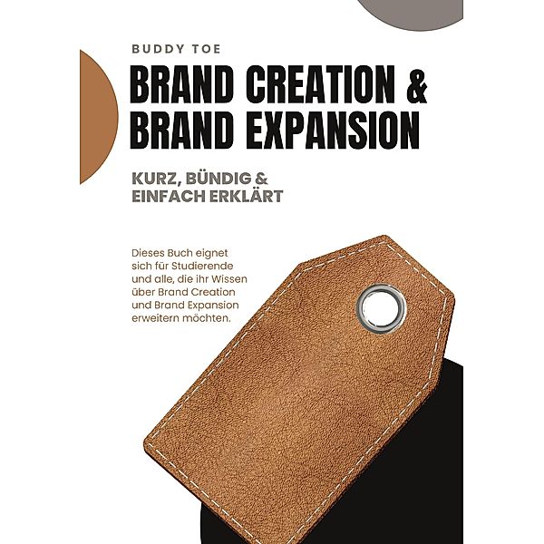 Brand Creation & Brand Expansion, Buddy Toe