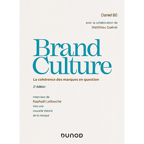 Brand Culture / Hors Collection, Daniel Bô, Matthieu Guével, Raphaël Lellouche