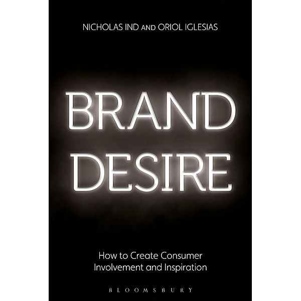 Brand Desire, Nicholas Ind, Oriol Iglesias