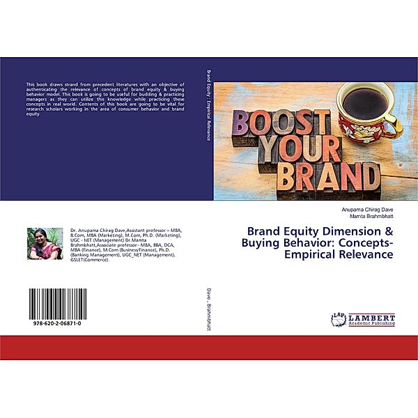 Brand Equity Dimension & Buying Behavior: Concepts-Empirical Relevance, Anupama Chirag Dave, Mamta Brahmbhatt