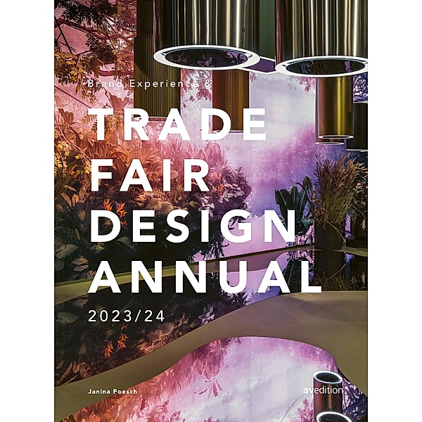 Brand Experience & Trade Fair Design Annual 2023/24, Janina Poesch
