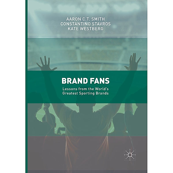 Brand Fans, Aaron C.T. Smith, Constantino Stavros, Kate Westberg