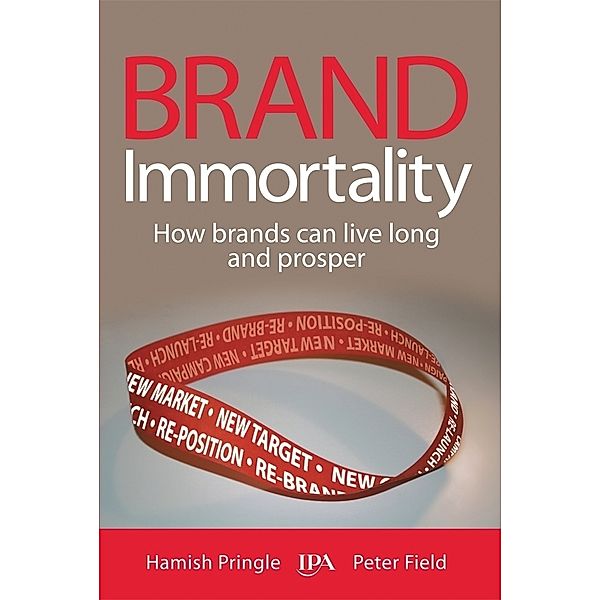 Brand Immortality, Hamish Pringle, Peter Field