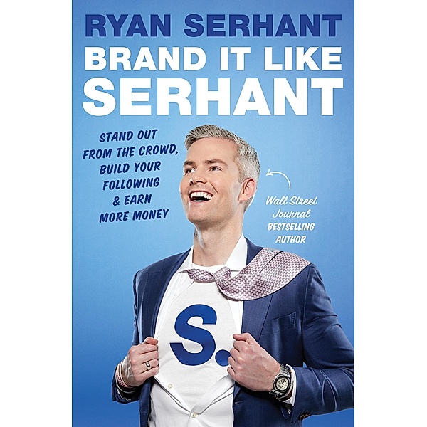 Brand it Like Serhant, Ryan Serhant