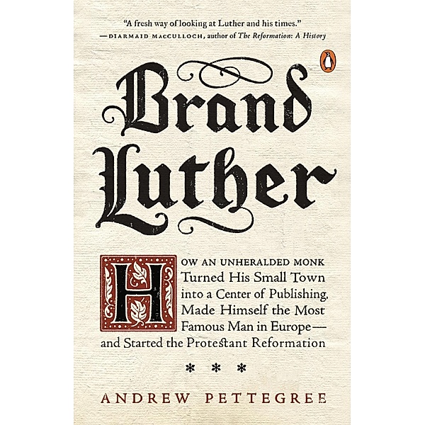 Brand Luther, Andrew Pettegree