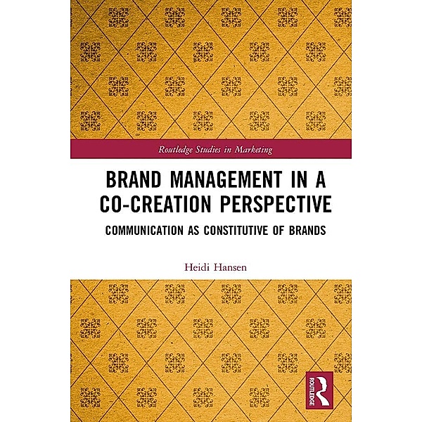 Brand Management in a Co-Creation Perspective, Heidi Hansen