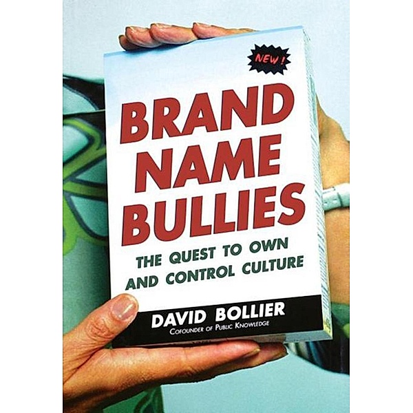 Brand Name Bullies, David Bollier