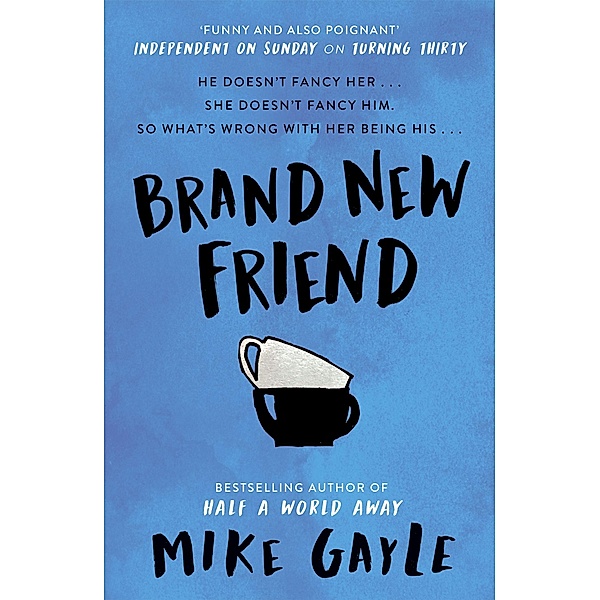 Brand New Friend, Mike Gayle