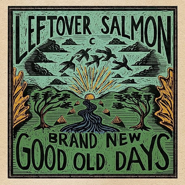 Brand New Good Old Days, Leftover Salmon
